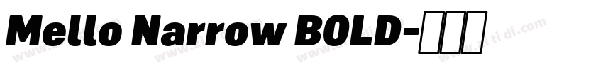 Mello Narrow BOLD字体转换